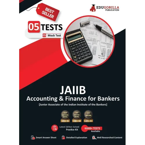 Accounting and Finance for Bankers - JAIIB Exam 2023 (Paper 2) - 5 Full Length Mock Tests (Solved Objective Questions) with Free Access to Online Test