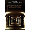 Tiempo de ratas frias y otras historias