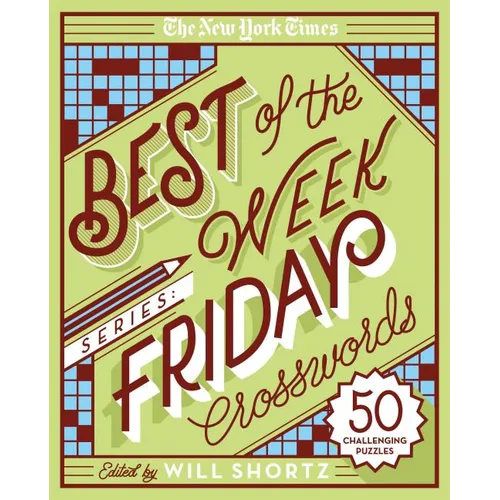 The New York Times Best of the Week Series: Friday Crosswords: 50 Challenging Puzzles