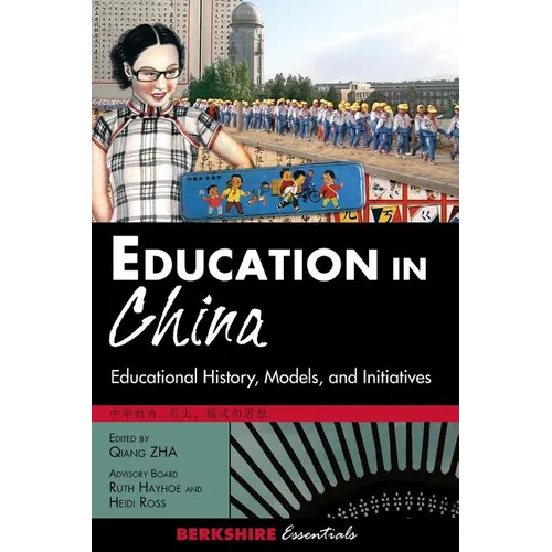 Education in China: Educational History, Models, and Initiatives