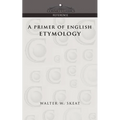 A Primer of English Etymology