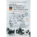 Lo Que Se Perdió En Las Guerras Mundiales