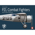 Pzl Combat Fighters: Pzl P.7, Pzl P.11, Pzl P.24