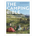 The Camping Bible: The Complete Guide to Life Under Canvas