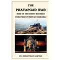 The Pratapgad War: Rise of the Hindu Badshah Chhatrapati Shivaji Maharaj