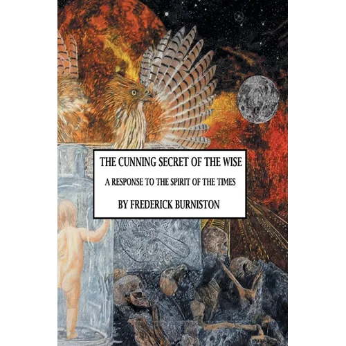 The Cunning Secret of the Wise: A Response to the Spirit of the Times