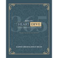 Heart Dive Book 1: January-March of a 365 Day Chronological Bible Study