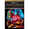 Ritual de la Memoria: (Antología personal)