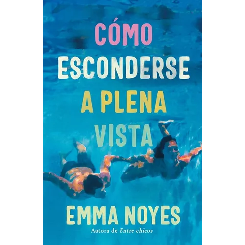 Cómo Esconderse a Plena Vista