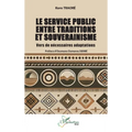 Le service public entre traditions et souverainisme