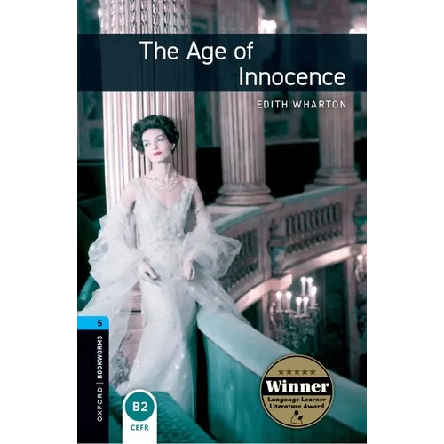 Oxford Bookworms Library: The Age of Innocence: Level 5: 1,800 Word Vocabulary
