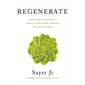 Regenerate: Unlocking Your Body's Radical Resilience Through the New Biology