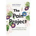 The Pain Project: A Couple's Story of Confronting Chronic Pain