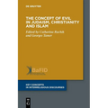 The Concept of Evil in Judaism, Christianity and Islam
