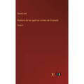 Historia de las guerras civiles de Granada: Tomo 3