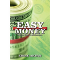 Easy Money: Spend Like a Millionaire