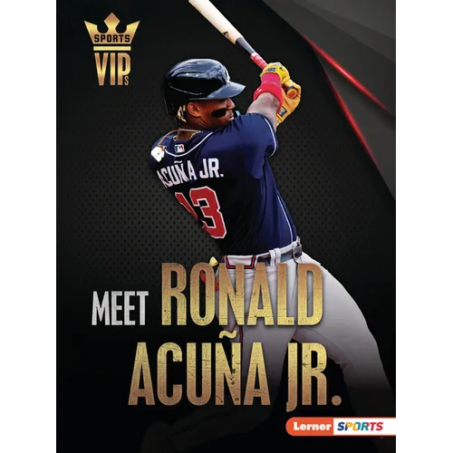 Meet Ronald Acuña Jr.: Atlanta Braves Superstar