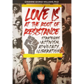 Love Is at the Root of Resistance: Strategies of Activism, Advocacy, and Liberation
