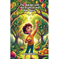 The Garden with the Fruits of the Holy Spirit