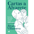 Cartas a Alvarete / Letters to Alvarete