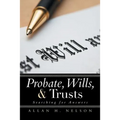 Probate, Wills, & Trusts: Searching for Answers
