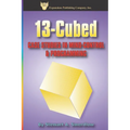 13-Cubed: Case Studies in Mind-Control and Programming