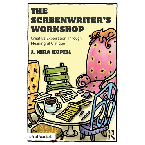 The Screenwriter's Workshop: Creative Exploration Through Meaningful Critique