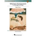 Women Composers - A Heritage of Song: The Vocal Library High Voice