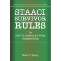 STAACI Survivor Rules Or How To Combat & Defeat Gangstalking
