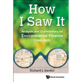 How I Saw It: Analysis and Commentary on Environmental Finance (1999-2005)