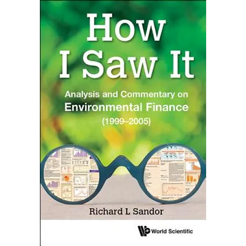 How I Saw It: Analysis and Commentary on Environmental Finance (1999-2005)