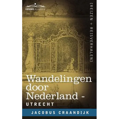 Wandelingen Door Nederland: Utrecht
