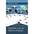 Viviendo con un adicto al juego