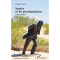 Sartre et les psychanalyses: Essais cliniques