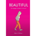 Beautiful: Un voyage à travers le miroir