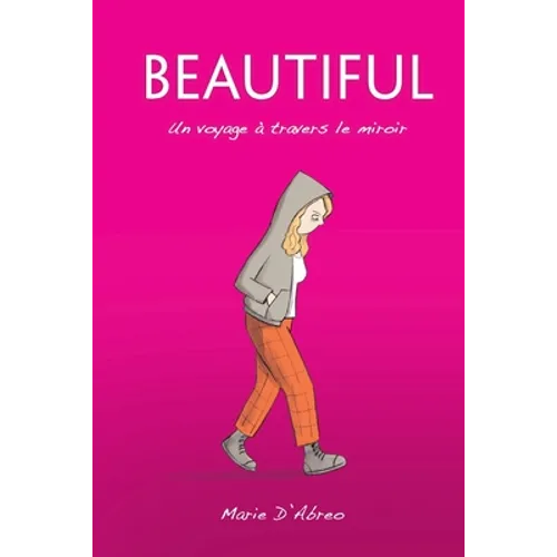 Beautiful: Un voyage à travers le miroir