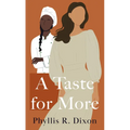 A Taste for More