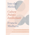 Into the Melée: Selected Essays