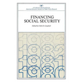 Financing Social Security: A Conference Sponsored by the American Enterprise Institute for Public Policy Research (AEI Symposia 78-H)