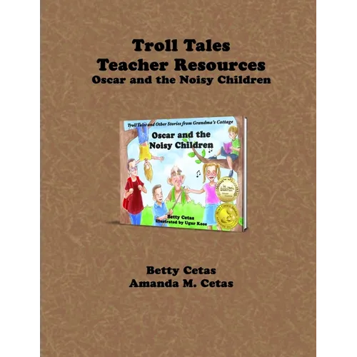 Troll Tales Teacher Resources: Oscar and the Noisy Children