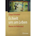 Es Hielt Uns Am Leben: Humor Im Holocaust