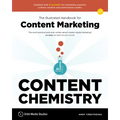 Content Chemistry, 7th Edition:: The Illustrated Handbook for Content Marketing (a Practical Guide to Digital Marketing Strategy, Seo, Ai, Social Medi