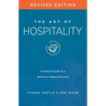 The Art of Hospitality Revised Edition: A Practical Guide for a Ministry of Radical Welcome