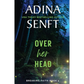 Over Her Head: A faith-based domestic suspense novel