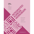 Integrated Korean Workbook: Intermediate 2, Third Edition