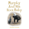 Murphy and His Rock Baby