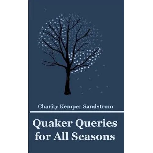 Quaker Queries for All Seasons