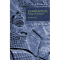 Esarhaddon, King of Assyria