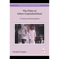 The Films of Adoor Gopalakrishnan: A Cinema of Emancipation