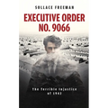 Executive Order No. 9066: The Terrible Injustice of 1942
